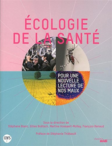 Ecologie de la santé : pour une nouvelle lecture de nos maux