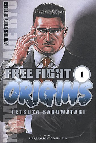 Free fight origins. Vol. 1