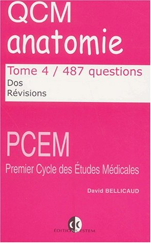 QCM d'anatomie. Vol. 4. Dos, révisions
