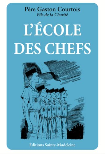 L'école des chefs