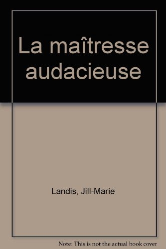La maîtresse audacieuse