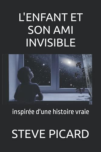 L'ENFANT ET SON AMI INVISIBLE