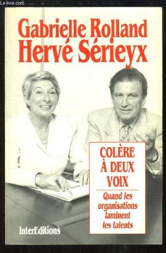 Colère à deux voix : quand les organisations laminent les talents