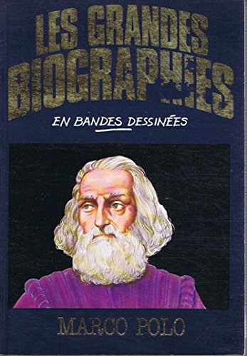 marco polo (les grandes biographies en bandes dessinées)