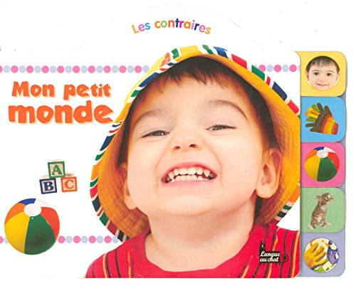 Mon petit monde : les contraires