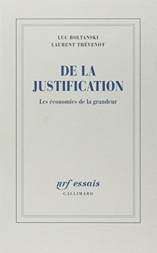 De la justification : les économies de la grandeur
