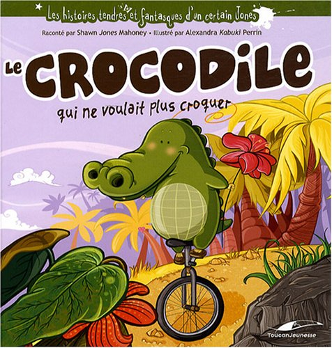 Le crocodile qui ne voulait plus croquer