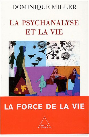 La psychanalyse et la vie