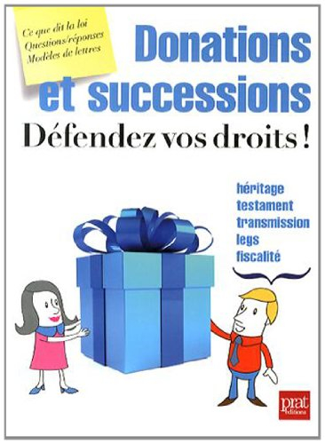 Donations et successions : défendez vos droits !