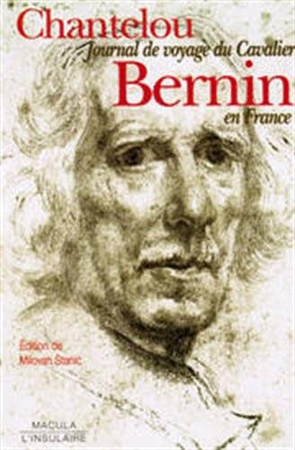 Journal de voyage du cavalier Bernin en France (1665)