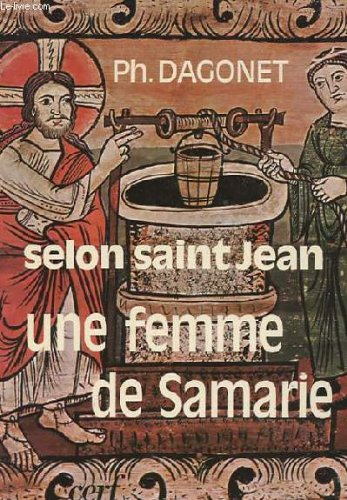Selon saint Jean, une femme de Samarie