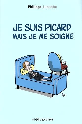 Je suis Picard mais je me soigne