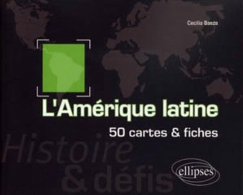 Amérique latine : histoire et défis