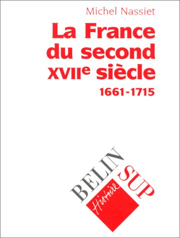 La France du second XVIIe siècle, 1661-1715