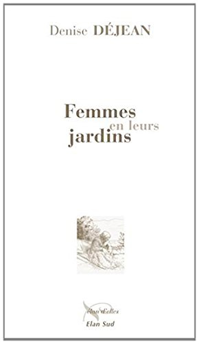 Femmes en leurs jardins