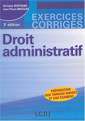 Droit administratif : préparation aux travaux dirigés et examens