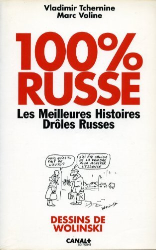 100 % russe : les meilleures histoires drôles russes