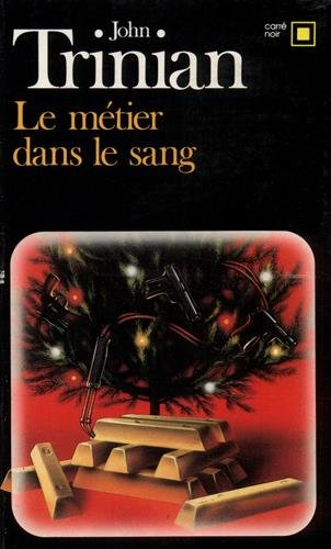 Le Métier dans le sang