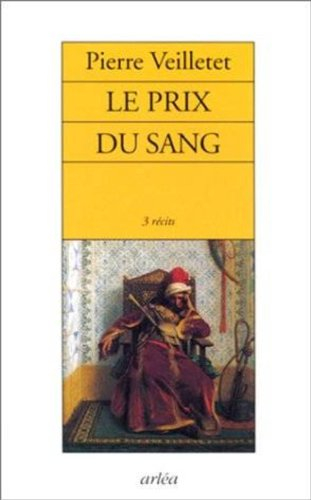 Le prix du sang : 3 récits