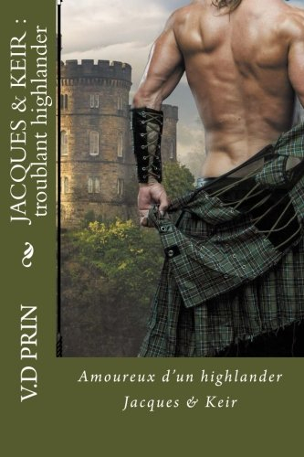 JACQUES & KEIR : troublant highlander