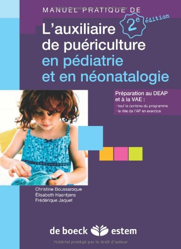 Guide pratique de l'auxiliaire de puériculture en pédiatrie et en néonatalogie