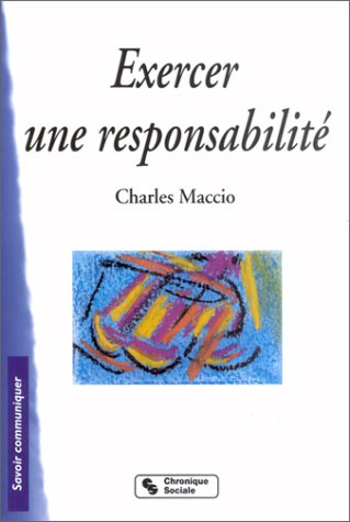 Exercer une responsabilité