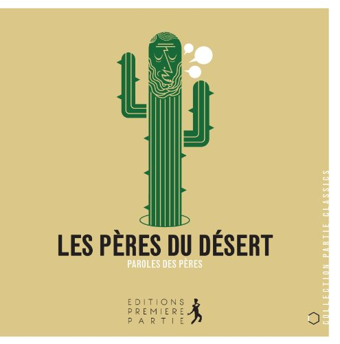 Les Pères du désert : paroles des Pères