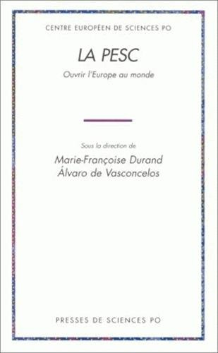 La PESC : ouvrir l'Europe au monde