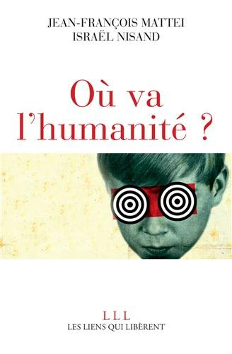 où va l'humanité ?