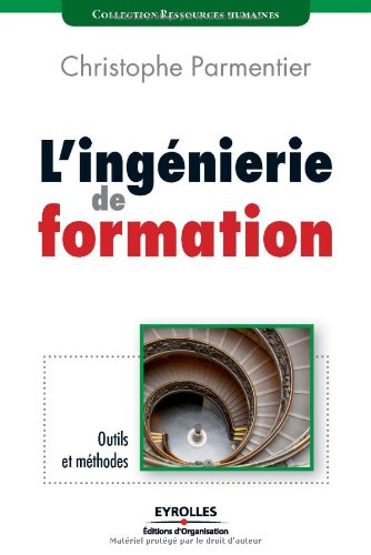 L'ingénierie de formation : outils et méthodes