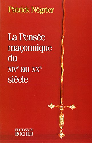 La pensée maçonnique du 14e au 20e siècle