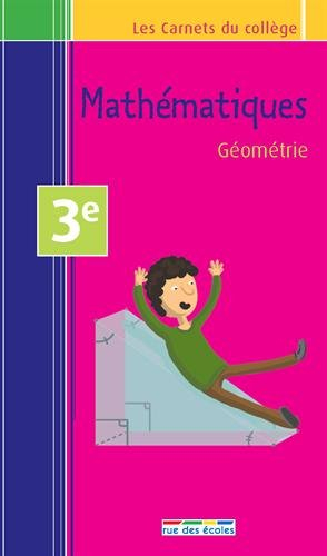 Mathématiques, géométrie : 3e, brevet