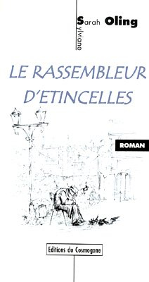 Le rassembleur d'étincelles