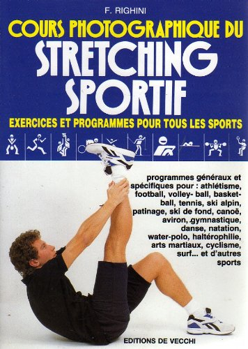 cours photographique du stretching sportif : exercices et programmes pour tous les sports