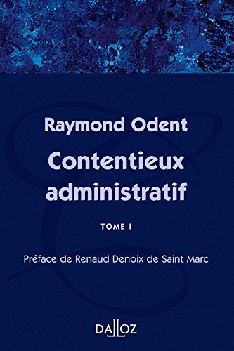 Contentieux administratif. Vol. 1. Fascicules 1 à 3