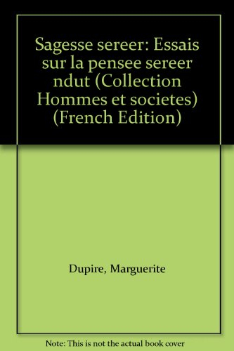 Sagesse sereer : essai sur la pensée sereer ndut