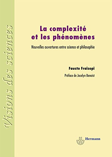 La complexité et les phénomènes : nouvelles ouvertures entre science et philosophie