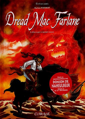 Dread Mac Farlane. Vol. 3. Ceux qui à moitié vivent