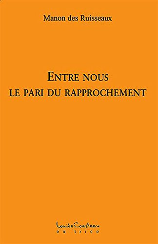 Entre nous le pari du rapprochement
