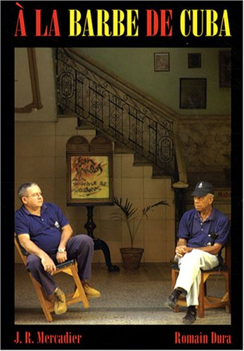 A la barbe de Cuba : récit de voyage à deux voix