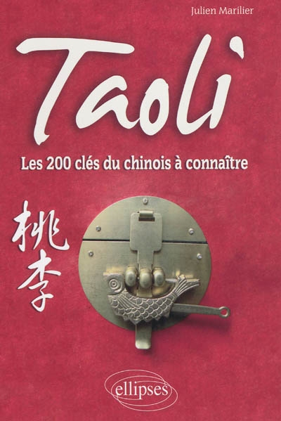 Taoli : les 200 clés du chinois à connaître
