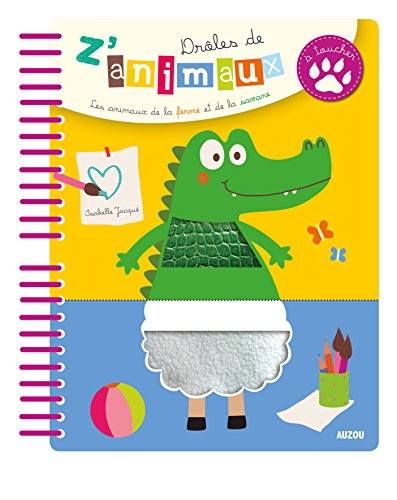 Drôles de z'animaux à toucher : les animaux de la ferme et de la savane