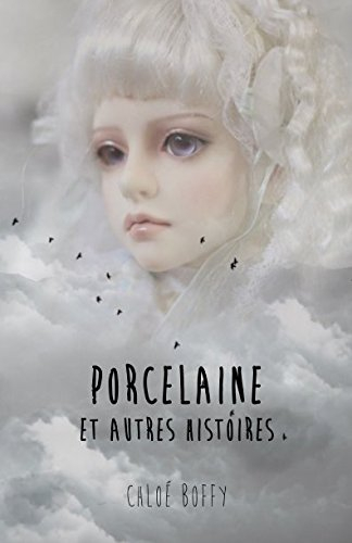 Porcelaine et autres histoires
