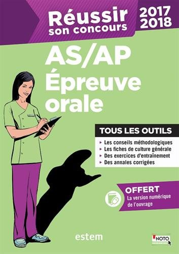 Réussir son concours AS-AP : épreuve orale : 2017-2018
