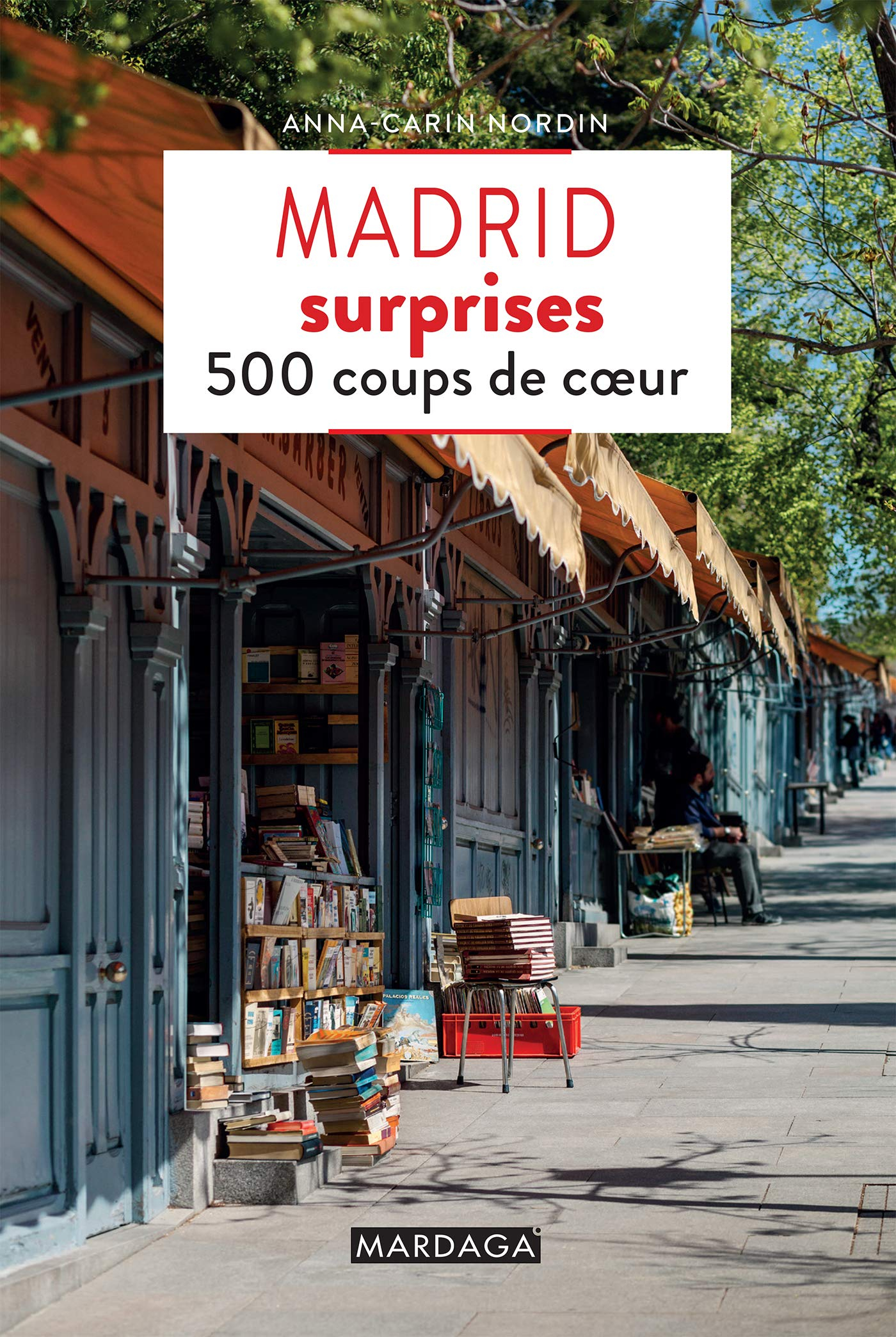 Madrid surprises : 500 coups de coeur