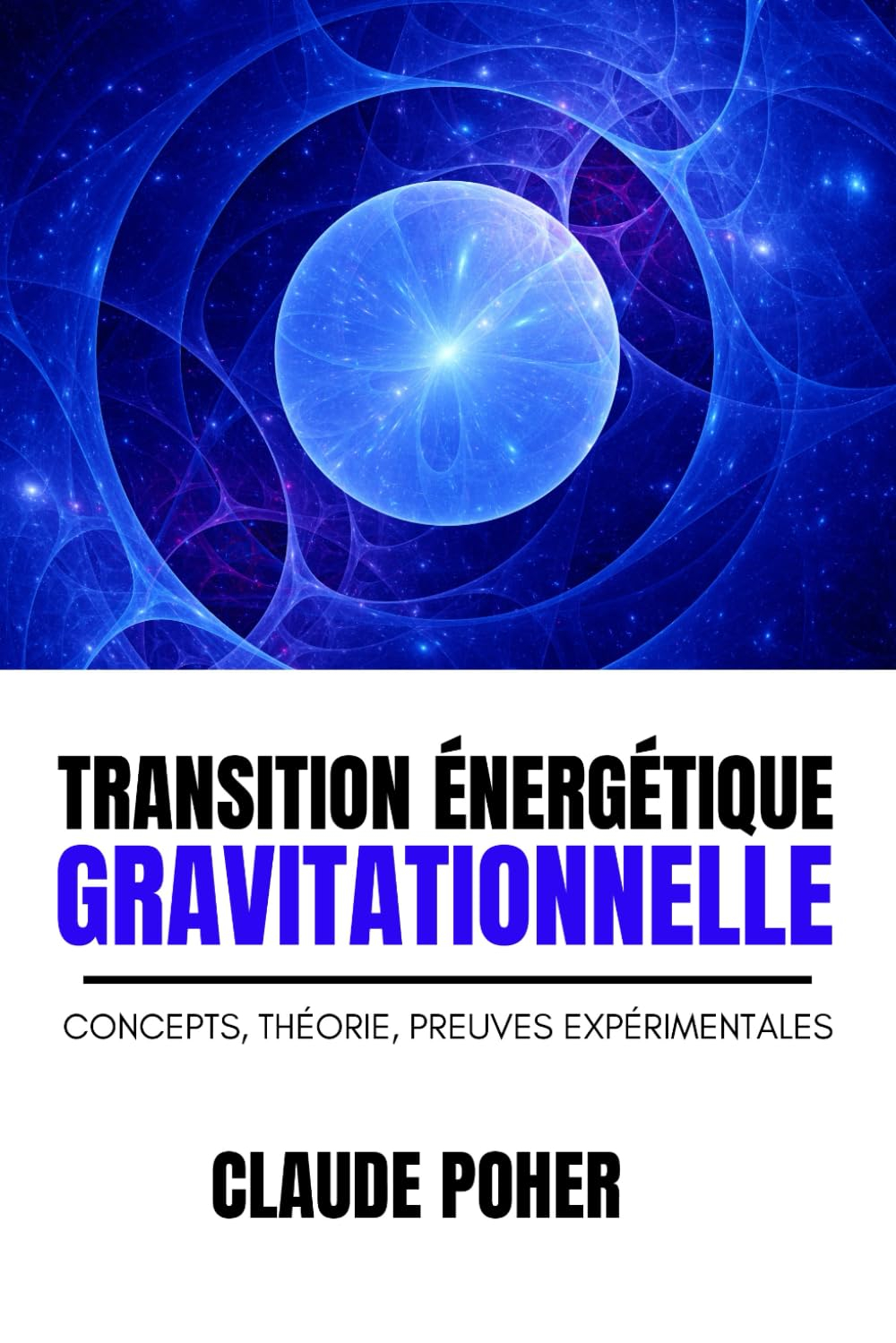 TRANSITION ÉNERGÉTIQUE GRAVITATIONNELLE: CONCEPTS, THÉORIE, PREUVES EXPÉRIMENTALES