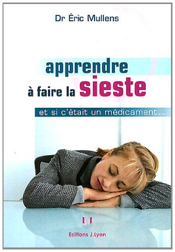 Apprendre à faire la sieste : et si c'était un médicament ?