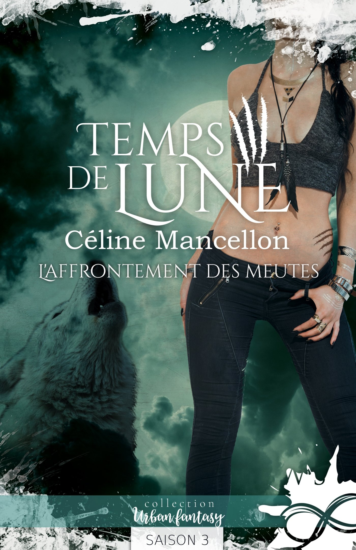 L'affrontement des meutes : Temps de lune, T3