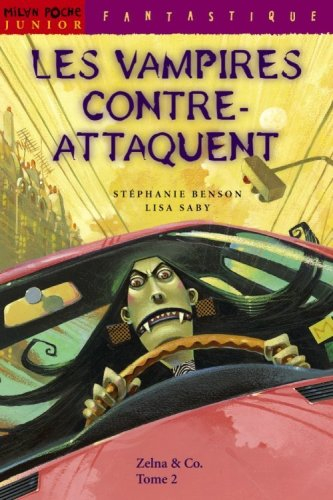 Zelna and Co.. Vol. 2. Les vampires contre-attaquent