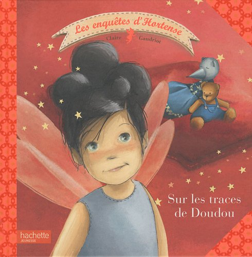 Les enquêtes d'Hortense. Vol. 6. Sur les traces de Doudou